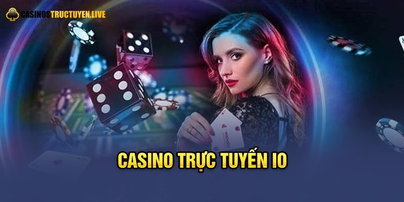 Đánh giá Casino trực tuyến IO